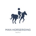 Man Horseriding icon. Trendy flat vector Man Horseriding icon on