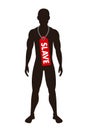 Man and male is labelled as slave - slavery, bondage, servitude and human trafficking