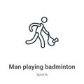 Man playing badminton outline vector icon. Thin line black man playing badminton icon, flat vector simple element illustration Royalty Free Stock Photo