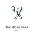 Man playing tennis outline vector icon. Thin line black man playing tennis icon, flat vector simple element illustration from Royalty Free Stock Photo