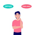 Man thinking freelance or office work