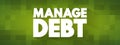 Manage Debt text quote, concept background