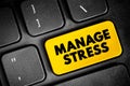 Manage stress text button on keyboard, concept background Royalty Free Stock Photo