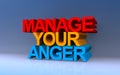 manage your anger on blue Royalty Free Stock Photo