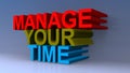 Manage your time on blue