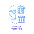 Manage your time blue concept icon. Efficiency, productivity. Demanding labor. Control project. Avoid burnout idea thin