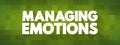 Managing Emotions text quote, concept background Royalty Free Stock Photo