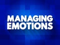 Managing Emotions text quote, concept background Royalty Free Stock Photo