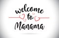 Manama Welcome To Message Vector Text with Red Love Hearts Illus