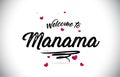 Manama Welcome To Word Text with Handwritten Font and Pink Heart Shape Design