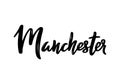 Manchester - hand drawn lettering name of United Kingdom city.