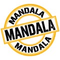 MANDALA text on yellow-black round stamp sign