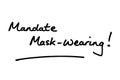 Mandate Mask-Wearing