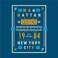 Manhattan queens new york city urban district graphic typography design t shirt vector art Royalty Free Stock Photo
