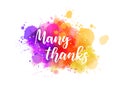 Many thanks - lettering on watercolor splash