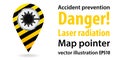 Map pointer. Danger laser radiation. Safety information. Industrial design. Vector illustrations