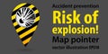 Map pointer.Risk of explosion. Safety information. Industrial design. Vector illustration.s