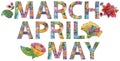 MARCH APRIL MAY. Hand drawn modern design vector illustration.