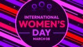 March 08 is celebrated as International Women\'s Day in the world, colorful background design with typography and shapes Royalty Free Stock Photo