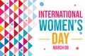 March 08 is celebrated as International Women\'s Day, colorful shapes background Royalty Free Stock Photo