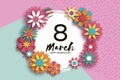 8 March. Colorful Happy Women s Day. Trendy Mother s Day. Paper cut Floral Greeting card. Origami flower. Text. Circle