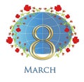 8 March.Eighth March.Women`s world day