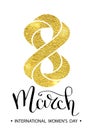 8 March gold glitter for Women Day greeting card and luxury text lettering on a white background. Womans Day concept