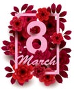 8 March. Happy Women`s Day card with flowers