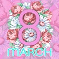 8 March. Happy women`s day greeting card, holiday vector floral banner. Pink 8 on a hand drawn floral ornament from flowers of ro Royalty Free Stock Photo