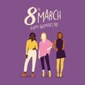 8 march, Happy Women`s Day. Women different nationalities and cultures.with celebration text quote.