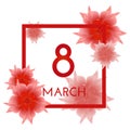 8 march international women`s day background. Royalty Free Stock Photo