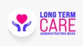 March is Long Term Care Administrators Week background template. Holiday concept. use to background, Royalty Free Stock Photo