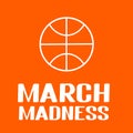 March Madness. Annual Basketball Tournament. Sport ball. Vector template for logo design, banner, poster, sticker, flyer, etc Royalty Free Stock Photo