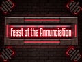 March month , Feast of the Annunciation, Neon Text Effect on Bricks Background