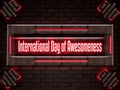 March month , International Day of Awesomeness, Neon Text Effect on Bricks Background Royalty Free Stock Photo