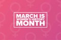 March is National Womens History Month. Holiday concept. Template for background, banner, card, poster with text