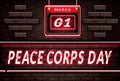 01 March, Peace Corps Day, Neon Text Effect on Bricks Background