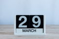 March 29th. Day 29 of month, everyday calendar on wooden table background. Spring time, empty space for text Royalty Free Stock Photo