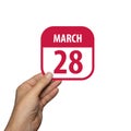 march 28th. Day 28 of month,hand hold simple calendar icon with date on white background. Planning. Time management. Set of