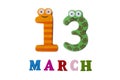 March 13 on white background, numbers and letters.