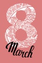 8 March Women s Day lettering greeting card template. Background template for International Women Day with Mandala