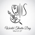 27 March. World theatre day greeting card