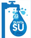 22 March World Water Day Translate: 22 Mart Dunya Su Gunu