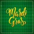 Mardi Gras Carnival Calligraphy Poster. Vector illustration Calligraphic Green Greeting card. Mardi Gras type treatment