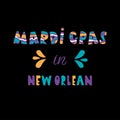 MARDI GRAS IN NEW ORLEAN carnival party vector masquerade celebration festival icon design flat style. Colorful lettering on dark