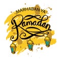 Marhaban ya Ramadan. Hand lettering calligraphy.