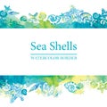 Marine border with watercolor sea shells. Sea life frame. Summer travel background. Royalty Free Stock Photo