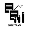 market data icon, black vector sign with editable strokes, concept illustration Royalty Free Stock Photo