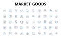 market goods linear icons set. Products, Sales, Consumption, Retail, Merchandise, Supply, Demand vector symbols and line