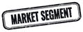 MARKET SEGMENT text on black grungy vintage stamp